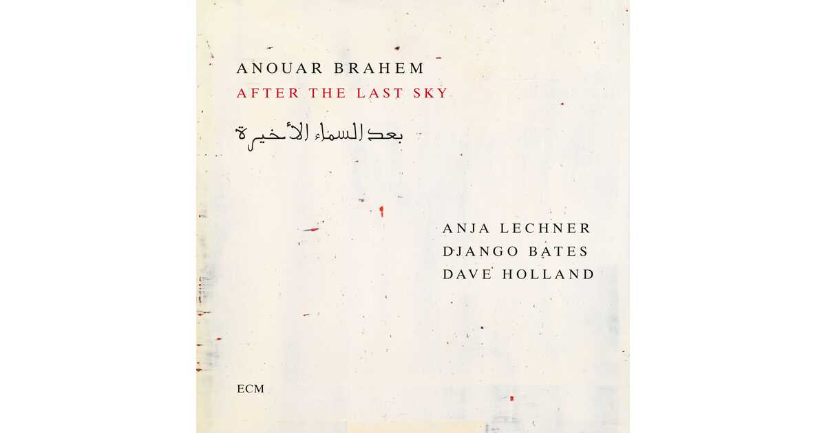 欧2LP Anouar Brahem , Anja Lechner , After The Last Sky = ??? ?????? ??????? ECM2838 ECM Records 未開封 /00520 Anouar Brahem: After The Las Sky CD